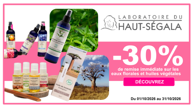 HAUT-SEGALA -30% de remise imm&eacute;diate sur les eaux florales et huiles v&eacute;g&eacute;tales